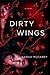 Dirty Wings[DIRTY WINGS][Hardcover]