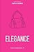 Elegance