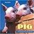 The Complete Pig: An Entertaining History of Pigs of the World Paperback May 23, 2004