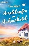 Herzklopfen im Hühnerhotel: Roman (German Edition)