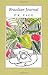 Brazilian Journal (Collected Works of P K Page) by P. K. Page (2011-12-01)