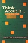Think About It: Reflections on Quality and the United Methodist Church