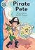 Pirate Pete by Alice Proctor