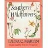 Southern Wildflowers by Laura C. Martin