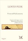 Lento pede by Domenco Cersosimo