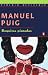 By Manuel Puig Boquitas pintadas [Paperback] by Manuel Puig