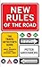 New Rules of the Road