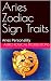 Aries Zodiac Sign Traits : ...