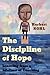 Discipline of Hope : Learning from a Lifetime of Teaching