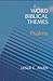 Psalms (Word Biblical Themes) by Leslie C. Allen (1987-12-02)