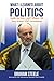 What I Learned About Politics: Inside the Rise-and Collapse-of Nova Scotia's NDP Government by Graham Steele (September 03,2014)