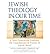 Jewish Theology in Our Time: A New Generation Explores the Foundations & Future of Jewish Belief (Paperback) - Common