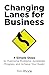 Changing Lanes for Business...