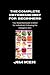 THE COMPLETE KETOGENIC DIET...