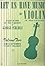 LET US HAVE MUSIC for VIOLI...