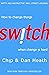 Switch: How to Change Thing...
