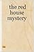 the red house mystery
