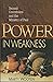 Power in Weakness Second Corinthians and the Ministry of Paul