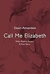 Call Me Elizabeth...