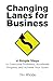 Changing Lanes for Business...