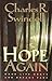 [(Hope Again)] [By (author) Charles R. Swindoll] published on (December, 1997)