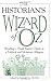 The Historian's Wizard of O...
