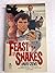 A Feast of Snakes by Harry Crews A Feast of Snakes by Harry Crews