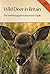 Deer in Britain by Raymond Edwin Chaplin