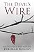 The Devil's Wire by Deborah Rogers (2015-12-12)