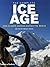 The Complete Ice Age: How Climate Change Shaped the World (Complete Series) by Brian Fagan (12-Oct-2009) Hardcover