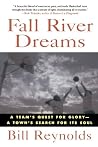 Fall River Dreams...