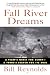 Fall River Dreams: A Team's Quest for Glory, A Town's Search for It's Soul