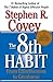 The 8th Habit: From Effectiveness to Greatness