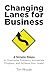 Changing Lanes for Business...