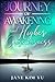 Journey of Awakening and Higher Consciousness by Jane Kim Yu