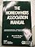 Homeowners Association Manual: A Guide for Officers Directors and Homeowners by Peter M. Dunbar (1988-06-03)