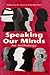 Speaking Our Minds: An Anthology by Jim Read (Editor) › Visit Amazon's Jim Read Page search results for this author Jim Read (Editor), Jill Reynolds (Editor) (20-Nov-1996) Paperback