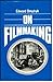 On Filmmaking 1st edition by Dmytryk, Edward (1986) Hardcover
