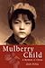 Mulberry Child (08) by Ping, Jian [Paperback (2008)]