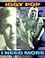 I Need More by Iggy Pop (1997-02-04)