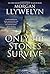 Only the Stones Survive by Morgan Llywelyn (2016-02-13)