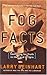 Fog Facts : Searching for Truth in the Land of Spin (Nation Books) Hardcover – August 31, 2005