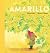Amarillo (Spanish Edition)