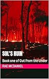 Sol's Ruin: Book one of Out From the Under