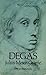 Degas by Julius Meier-Graefe (1988-07-01)