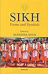 Sikh Forms and Symbols Sikh Forms and Symbols