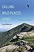 Calling Wild Places Home: A Memoir in Essays (Excelsior Editions)