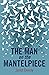 The Man on the Mantelpiece by Janet Denny (21-Apr-2015) Paperback
