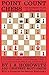 Point Count Chess: An Accurate Guide to Winning Chess Paperback March 12, 2012