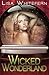 Wicked Wonderland by Lisa Whitefern (2013-11-05)